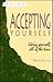 Accepting Yourself by Dale R. Olen