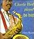 Charlie Parker Played Be Bop