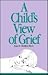 A Child's View of Grief