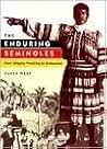 The Enduring Seminoles by Patsy West
