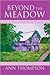 Beyond the Meadow