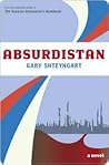 Absurdistan by Gary Shteyngart