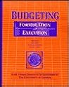 Budgeting: Formulation and Execution