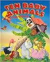 Ten Baby Animals (Pop Ups S.)