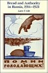 Bread and Authority in Russia, 1914-1921