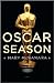 Oscar Season: A Novel