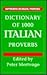 Dictionary of 1000 Italian Proverbs: With English Equivalents (Hippocrene Bilingual Proverbs)