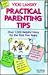Practical Parenting Tips For The First Five Years: Revised And Updated Edition
