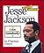Jesse Jackson: I Am Somebody! (Community Builders)