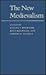 The New Medievalism (Parallax: Re-visions of Culture and Society)