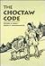 The Choctaw Code by Russell G. Davis