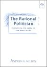 Rational Politician: Exploiting the Media in New Democracies