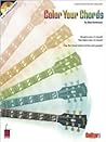 Color Your Chords: Cop the Chord Styles of the Rock Greats! (Book & CD)