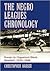 The Negro Leagues Chronology: Events in Organized Black Baseball, 1920 1948