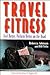 Travel Fitness by Rebecca Johnson