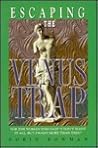 Escaping the Venus Trap