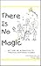 There Is No Magic: But There Are Alternatives to Parenting Exceptional Children