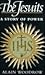 The Jesuits: A Story of Power