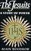 The Jesuits: A Story of Power