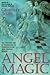 Angel Magic: The Ancient Ar...
