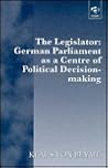 The Legislator: German Parliament as a Centre of Political Decision-Making