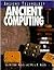 Ancient Computing: From Counting to Calendars (Ancient Technology)