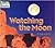 Watching the Moon (Watching Nature)