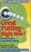 Great Putting--Right Now!: ...