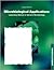Microbiological Applications: A Laboratory Manual in General Microbiology, Complete Version