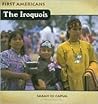 The Iroquois (First Americans)