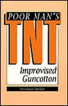 Poor Man's Tnt: Improvised Guncotton (Paperback)