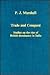 Trade and Conquest: Studies on the Rise of British Dominance in India (Collected Studies, Cs 409)