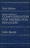Practical Handbook of Computerization for Distribution Managers