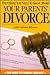 Everything You Need to Know about Your Parents' Divorce (Need to Know Library)