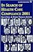 In Search of Health Care Compliance 2001 by Roy J.  Snell