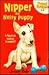 Nipper the Noisy Puppy (Puppy Friends)