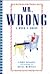 Mr. Wrong: A User's Guide