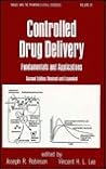 Controlled Drug Delivery: Fundamentals and Applications