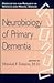 Neurobiology of Primary Dementia