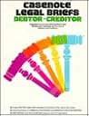 Debtor-Creditor: Adaptable Courses Utilizing Warren and Westbrook's Casebook on the Law of Debitors and Creditors (Casenote Legal Briefs) Debtor-Creditor: Adaptable Courses Utilizing Warren and Westbrook's Casebook on the Law of Debitors and Creditors (Casenote Legal Briefs)