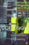 Corrosion: For Science and Engineering