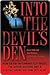 Into the Devil's Den: How an FBI Informant Got Inside the Aryan Nations and a Special Agent Got Him Out Alive