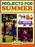 Projects for Summer & Holid...