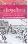 Floating Republic: An Account of the Mutinies at Spithead and The Nore in 1797 (Pen & Sword Military Classics, 34)
