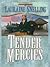 Tender Mercies by Lauraine Snelling