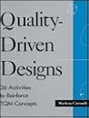 Quality-Driven Designs: 36 Activities to Reinforce TQM Concepts