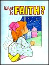 What is Faith? (Paperback)