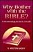 Why Bother With the Bible?:...