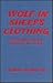 Wolf in Sheep's Clothing: The Search for a Child Killer (Great Lakes Books)
