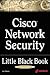 Cisco Network Security Little Black Book